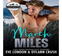 Dylann Crush March is for Miles: A runaway bride, mountain man, curvy girl Dylann Crush Multicolor