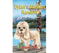 Dylan's Alaskan Ransom