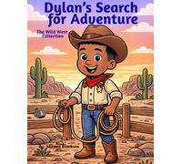 Dylan's Search For Adventure: The Wild West Collection