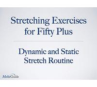 Dynamic and Static Stretch Routine