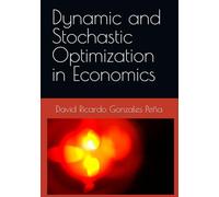 Dynamic and Stochastic Optimization in Economics (Foundations and Frontiers in Economics)