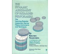 Dynamic Assessment of Retarded Performers: Learning Potential Assessment Device, Theory Instruments and Techniques