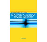 Dynamic Asset Allocation with Forwards and Futures – Springer Verlag