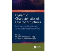Dynamic Characteristics of Layered Structures: Mathematical Modelling, and Numerical Simulations: Mathematical Modelling, and Numerical Simulations ... Manufacturing, and Management Sciences)