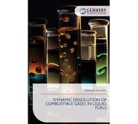Dynamic Dissolution of Combustible Gases in Liquid Fuels