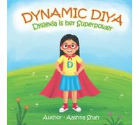 Dynamic Diya - Dyslexia is her Superpower