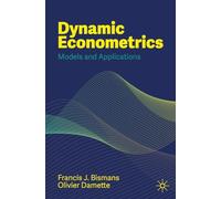 Dynamic Econometrics: Models and Applications