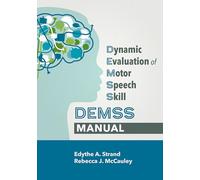 Dynamic Evaluation of Motor Speech Skills (DEMSS) Manual