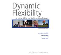 Dynamic Flexibility: A Safe and Effective Self-Stretching Program
