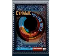 Dynamic Full Ring Poker: Beyond The Basics: Volume 1