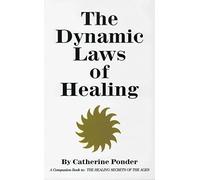 DYNAMIC LAWS OF HEALING REVISED EDITION - Paperback NEW Ponder, Catheri 1999-12-