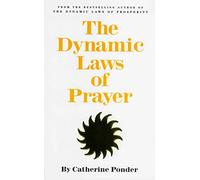 Dynamic Laws of Prayer: Pray and Grow Rich