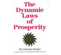 [Dynamic Laws of Prosperity] (By: Catherine Ponder) [published: January, 2000]