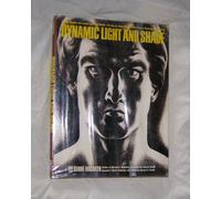 Dynamic Light and Shade: How to Render and Invent Light and Shade - The Key to Three-dimensional Form in Drawing and Painting