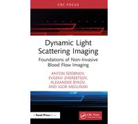Dynamic Light Scattering Imaging : Foundations of Non-Invasive Blood Flow Imaging