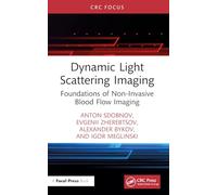 Dynamic Light Scattering Imaging: Foundations of Non-Invasive Blood Flow Imaging