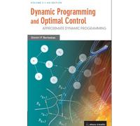 Dynamic Programming and Optimal Control: Approximate Dynamic Programming