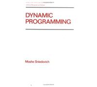 Dynamic Programming: Foundations and Principles, Second Edition (Chapman & Hall/CRC Pure and Applied Mathematics)