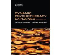 Dynamic Psychotherapy Explained