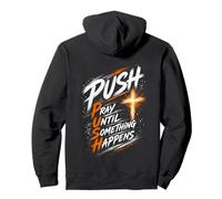 Dynamic Push Pray Until Something Happens Brush Cross Pullover Hoodie