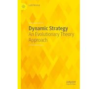 Dynamic Strategy: An Evolutionary Theory Approach