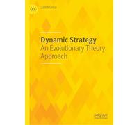 Dynamic Strategy: An Evolutionary Theory Approach