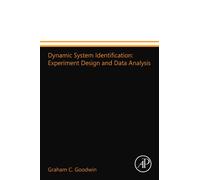 Dynamic System Identification: Experiment Design and Data Analysis