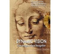 Dynamic Vision: From Images to Face Recogintion (Image Processing)