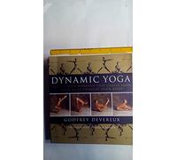 Dynamic Yoga: The Ultimate Workout that Chills Your Mind as it Changes Your Body