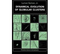 Dynamical Evolution of Globular Clusters (Princeton Series in Astrophysics)