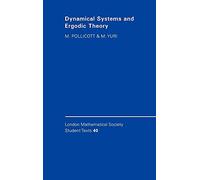 Dynamical Systems and Ergodic Theory: 40 (London Mathematical Society Student Texts, Series Number 40)