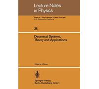 Dynamical Systems, Theory and Applications: Battelle Seattle 1974 Rencontres: 38 (Lecture Notes in Physics, 38)