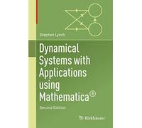 Dynamical Systems with Applications Using Mathematica®