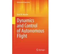 Dynamics and Control of Autonomous Flight
