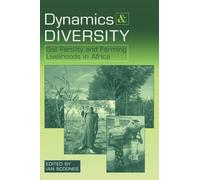 Dynamics and Diversity : Soil Fertility and Farming Livelihoods in Africa