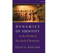 Dynamics and Identity in Early Christianity: Associations, Judeans, and Cultural Minorities