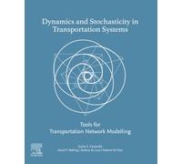 Dynamics and Stochasticity in Transportation Systems – Tools for Transportation Network Modelling