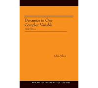 Dynamics in One Complex Variable: Third Edition (Annals of Mathematics Studies, 160)