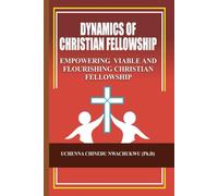 Dynamics of Christian fellowship