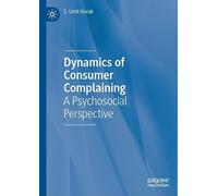 Dynamics of Consumer Complaining: A Psychosocial Perspective