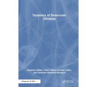 Dynamics of Democratic Elections: A Mathematical Approach to Political Science