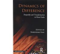 Dynamics of Difference: Inequality and Transformation in Rural India