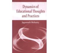 DYNAMICS OF EDUCATIONAL THOUGHTS AND PRACTICES