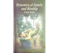 DYNAMICS OF FAMILY AND KINSHIP