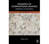 Dynamics of International Business : Globalization and Geopolitics