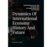 Dynamics Of International Economy History And Future