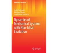 Dynamics of Mechanical Systems with Non-Ideal Excitation