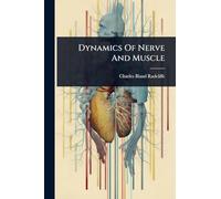 Dynamics Of Nerve And Muscle