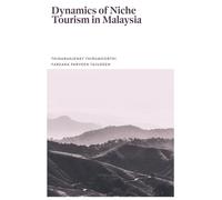 Dynamics of Niche Tourism in Malaysia