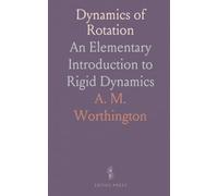 Dynamics of Rotation: An Elementary Introduction to Rigid Dynamics